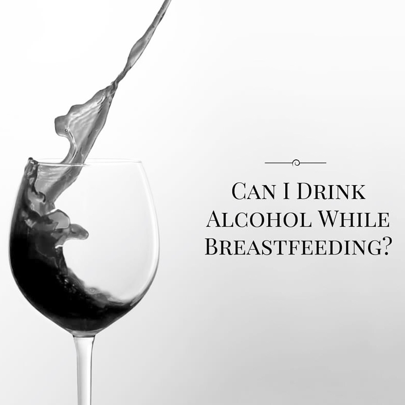 alcohol consumption while breastfeeding